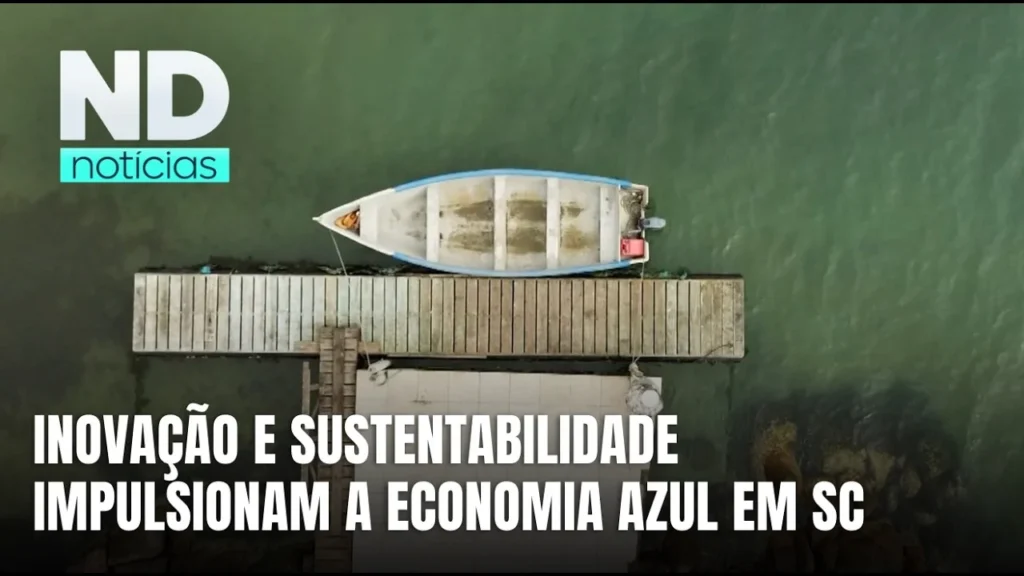 Economia Azul em Santa Catarina: Inovação que Gera Mais de 60 Mil Negócios Economia Azul em Santa Catarina: Inovação que Gera Mais de 60 Mil Negócios