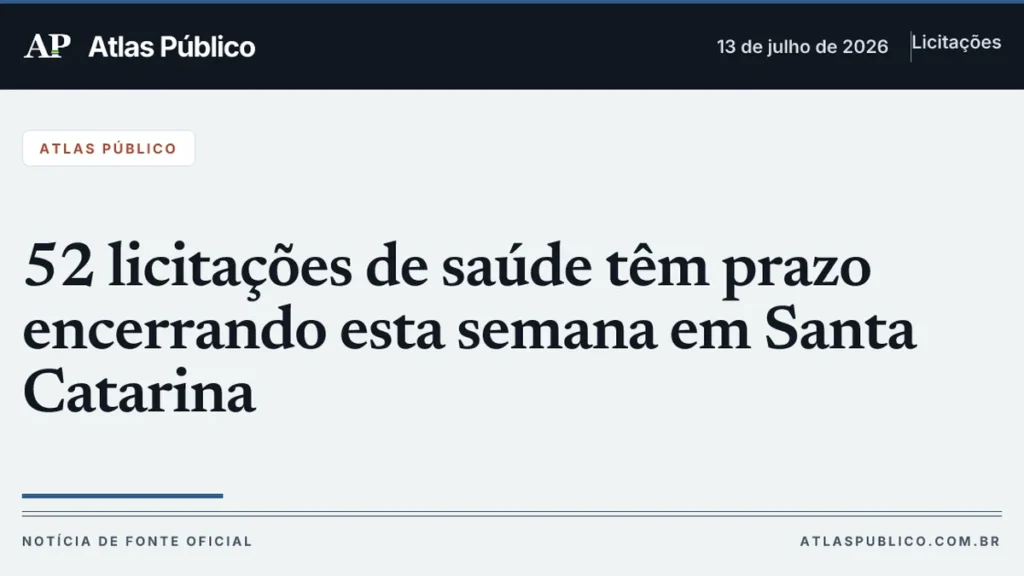 52 Licitações de Saúde em Santa Catarina com Prazos Finais Nesta Semana 52 Licitações de Saúde em Santa Catarina com Prazos Finais Nesta Semana